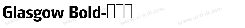Glasgow Bold字体转换